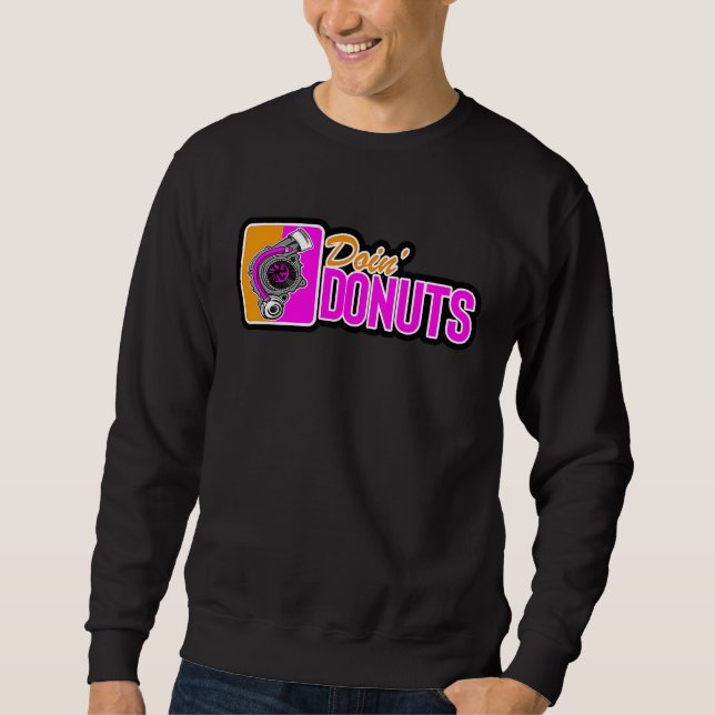 Doin Donuts Car Drifting PS Tuning Lovers Sweatshirt (Vorderseite)