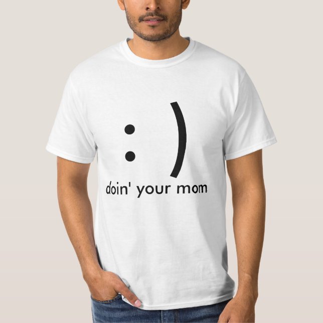 : ), doin Ihre Mamma T-Shirt (Vorderseite)