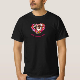 Doing Chihuahua-Papa-Rose Herz T-Shirt