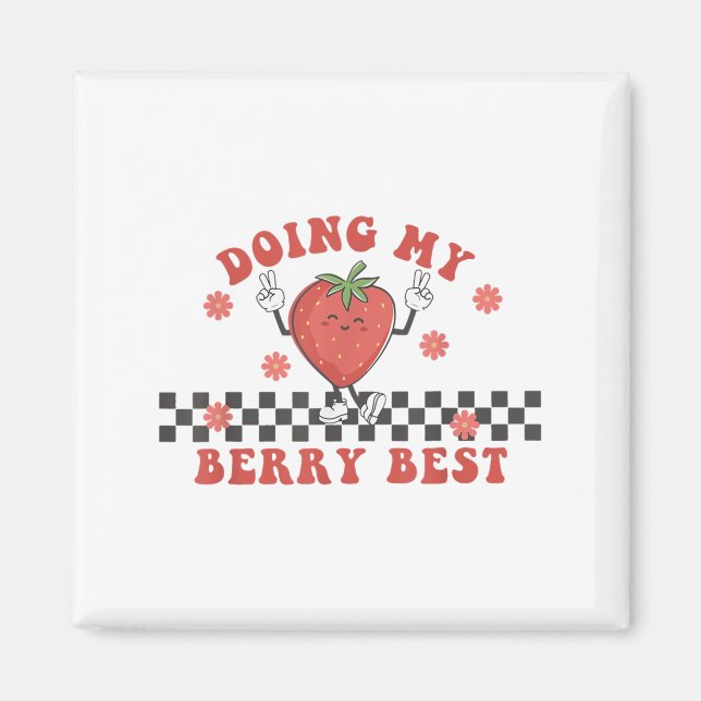Doing My Berry Strawberry Motivation Insred Groovy Magnet (Vorne)