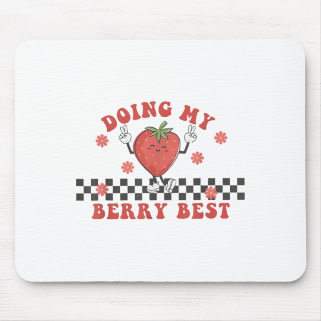 Doing My Berry Strawberry Motivation Insred Groovy Mousepad (Vorne)