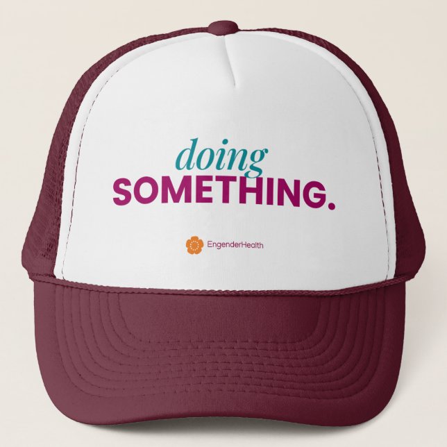 "Doing Something" EngenderHealth Hat Truckerkappe (Vorderseite)