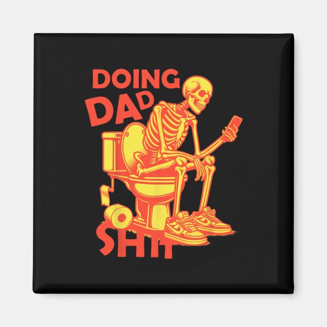 Doing Vater Sache Vater Joke Skeleton Vater Funny  Magnet (Vorne)