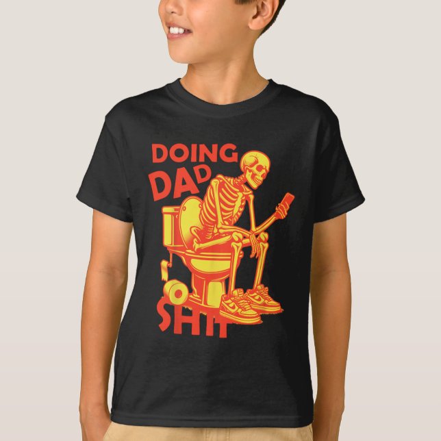 Doing Vater Sache Vater Joke Skeleton Vater Funny  T-Shirt (Vorderseite)