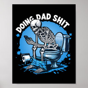 Doing Vater Vater Joke Skeleton Vater Der sonnige Poster