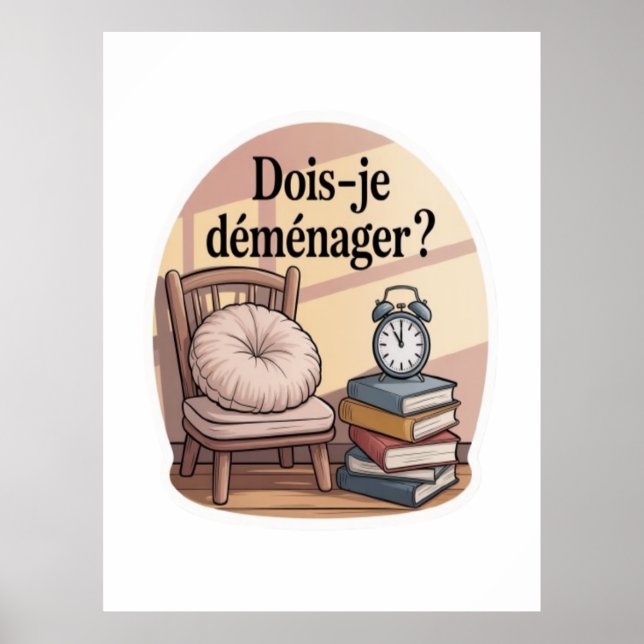 Dois-je déménager ? poster (Vorne)