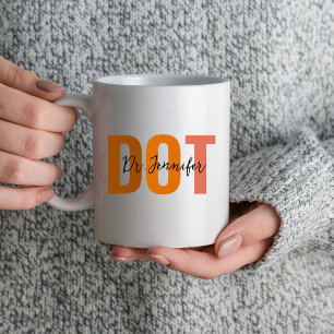 Doktor 0f Arbeitstherapie DOT Therapeut Grad Tasse