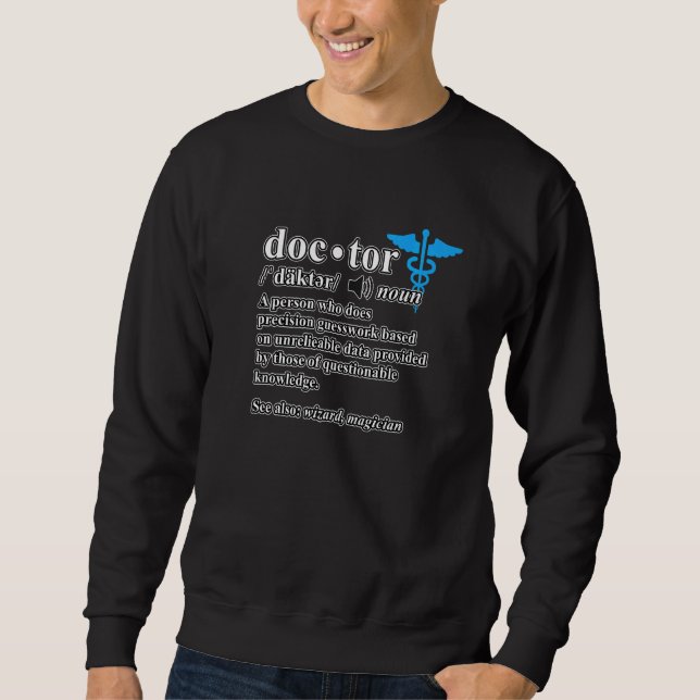 Doktor Definition Medizinstudium Sweatshirt (Vorderseite)