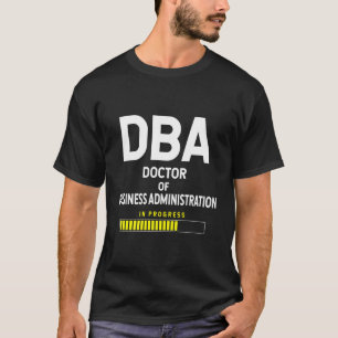 Doktor der Betriebswirtschaftslehre Student Zukunf T-Shirt
