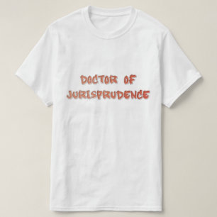 Doktor der Gerichtsbarkeit T-Shirt