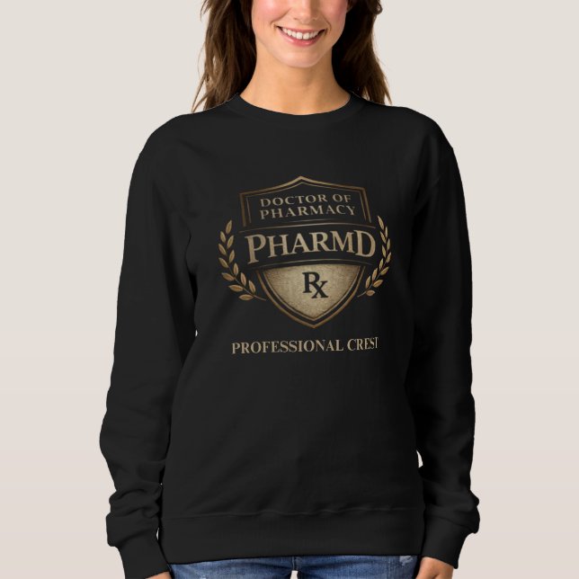 Doktor der Pharmazie Professional Crest Sweatshirt (Vorderseite)
