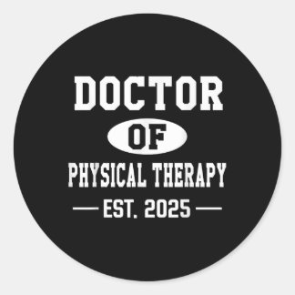 Doktor der Physikalischen Therapie Est 2025 Doktor Runder Aufkleber
