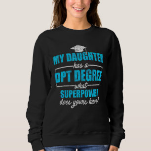 Doktor der Physikalischen Therapiepartnerin, Physi Sweatshirt