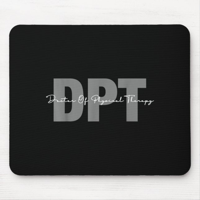 Doktor der Physiotherapie DPT-Studenten-Abschluss  Mousepad (Vorne)