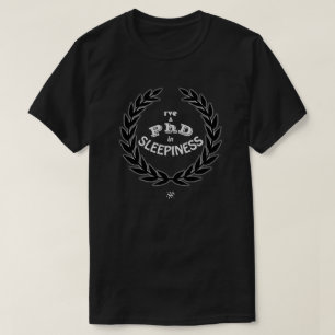Doktor der Schläfrigkeit Lustiger akademischer Hum T-Shirt
