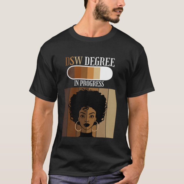 Doktor der Sozialarbeit DSW-Grad in Progress Black T-Shirt (Vorderseite)