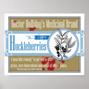 Doktor Hollidays Medicinal Brand Huckleberries Poster