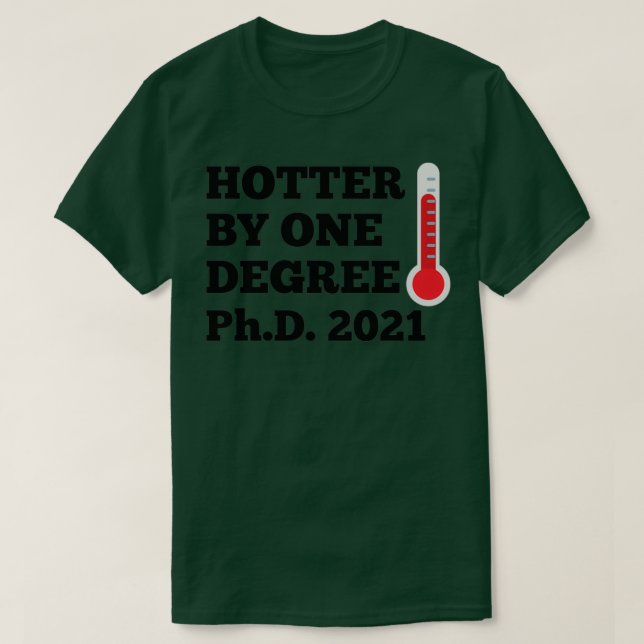 Doktor Hotter von einem Abschluss Doktor der Philo T-Shirt (Design vorne)