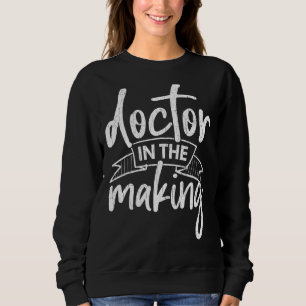 Doktor in der Anfertigung von Darstellungen von Me Sweatshirt