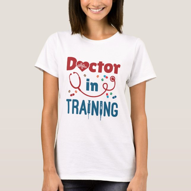 Doktor in der Ausbildung T-Shirt (Vorderseite)