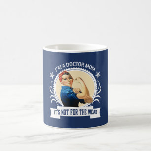 Doktor Mom - nicht für das schwache Tasse