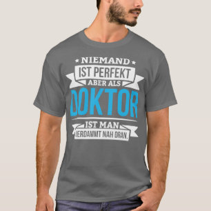 Doktor Phd Student Geschenkdissertation T-Shirt