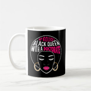 Doktorand der Black Queen Doktorand Degree Abschlu Kaffeetasse