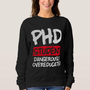 Doktorand Dissertation Doktorat Abschluss 50 Sweatshirt