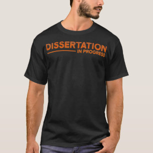 Doktorand Dissertation Promotion Abschluss _33 T-Shirt