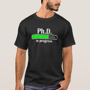 Doktorand in Progress Doktorat in Philosophie Funn T-Shirt