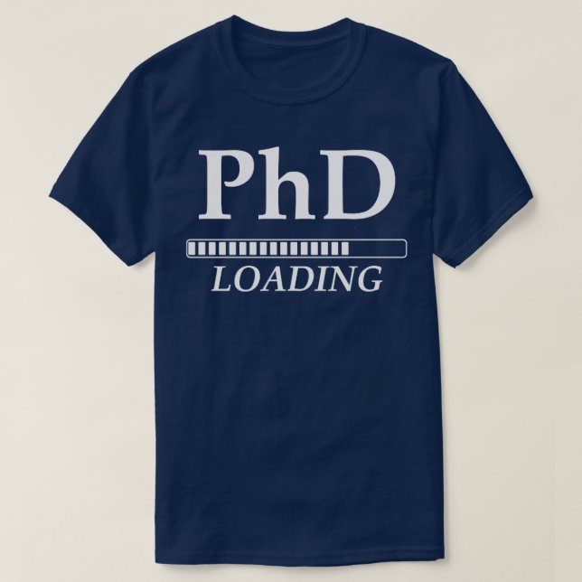 Doktorand Laden Funny University Student T-Shirt (Design vorne)