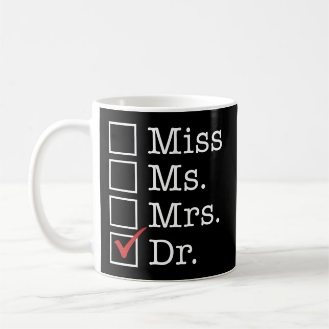 Doktorand Medical School Absolvent Miss Frau Dr. D Kaffeetasse (Links)