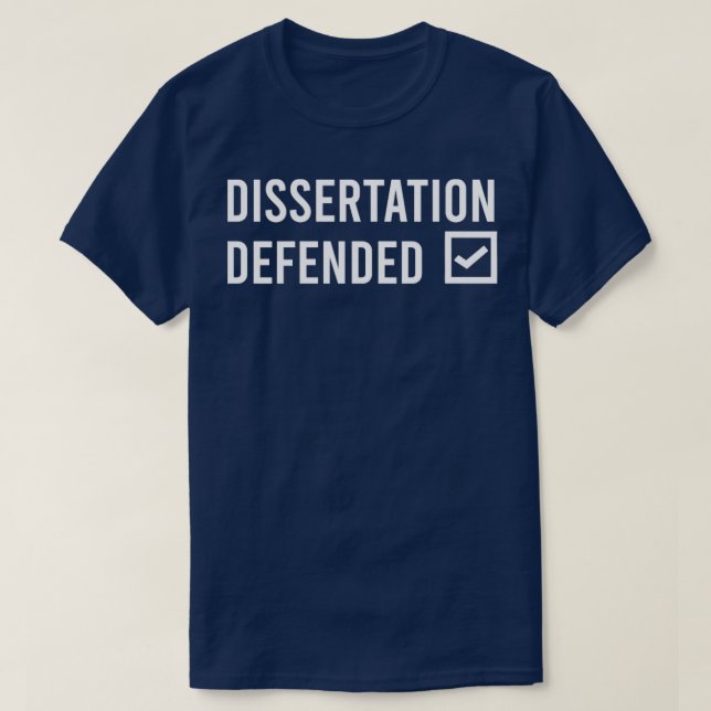 Doktorarbeit verteidigt T-Shirt (Design vorne)
