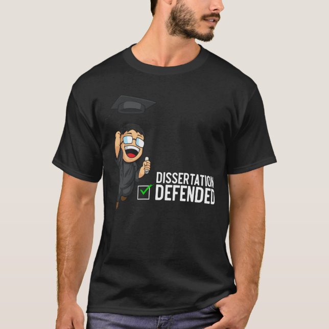 Doktorat Abschluss Dissertation Verteidigung PhD T-Shirt (Vorderseite)