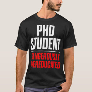Doktorat Dissertation Doktorat Abschluss _13 T-Shirt