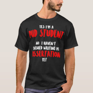 Doktorat Dissertation Doktorat Abschluss _32 T-Shirt
