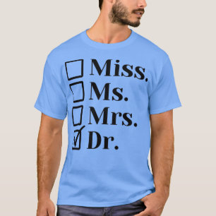 Doktorat Dr. T-Shirt