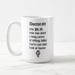 Doktorat, ein lustiges schlechtes Gedicht für eine Kaffeetasse