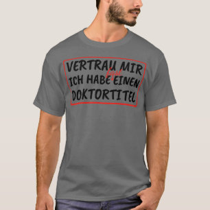 Doktorat Geschenk Phd Abschluss Student T-Shirt
