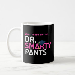 Doktorstudenten-Kaffee-Tasse Dr.-Smarty Pants PhD Kaffeetasse