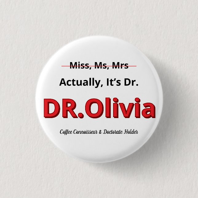 Doktortitel Abschluss tatsächlich, es ist Dr. Funn Button (Vorderseite)