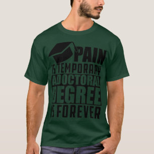 Doktortitel in Pain T-Shirt