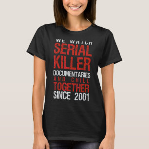 Dokumentation zum Seriellen Killer 2001 T-Shirt