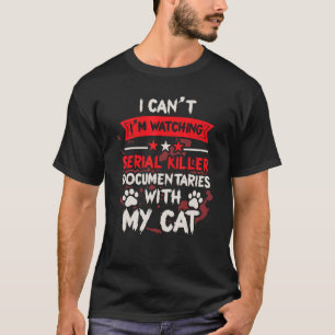 Dokumentationen Serienmörder Katze Halloween Film T-Shirt