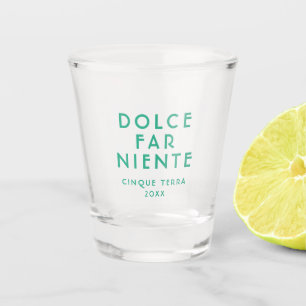 Dolce Far Niente Cinque Terra Italien Schnapsglas