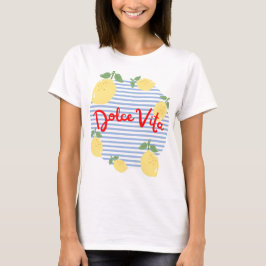 Dolce-Vita-T-Shirt T-Shirt