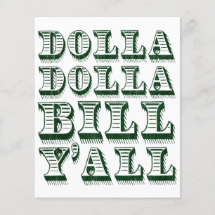 Dolla Bill Yall Cash Money Dollars Flyer