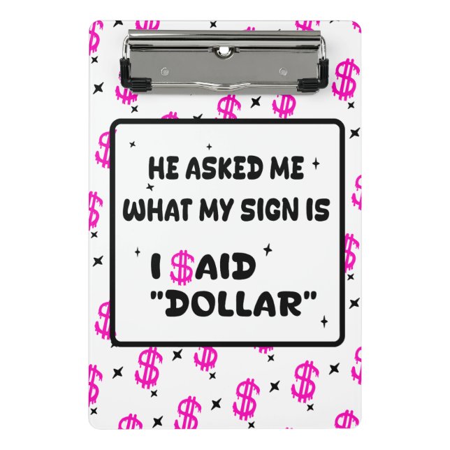 Dollar Is My Sign – Hot Pink Hustle Design Mini Klemmbrett (Vorderseite)