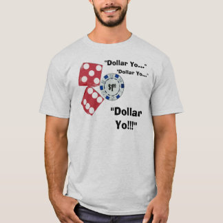 Dollar Yo! T-Shirt