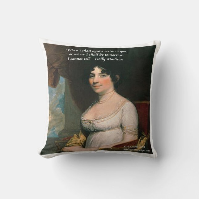Dolly Madison & Tomorrow Quote Throw Kissen (Vorderseite)